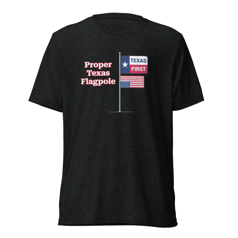 Proper Texas Flagpole Tee